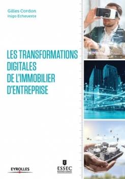 Les transformations digitales de l&rsquo;immobilier d&rsquo;entreprise
